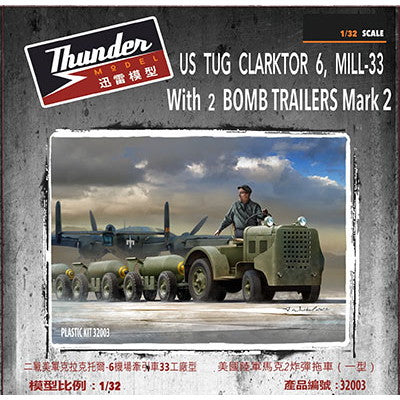 【新品即納】[PTM] (再販) 1/32 米英・クラークトール6牽引トラクター+爆弾トレーラーMk2型2両 プラモデル(TB32003) Thunder Model(サンダーモデル) (20240831)