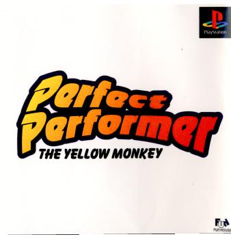 【中古即納】[PS]PERFECT PERFORMER THE YELLOW MONKEY(パーフェクト パフォーマー ザ イエロー モンキー) ファンハウス (19990701)