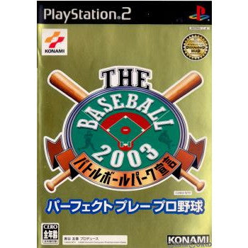 【中古即納】[PS2]THE BASEBALL2003 ザベースボール2003 バトルボールパーク宣言 パーフェクトプレープロ野球 コナミデジタルエンタテインメント (20030320)